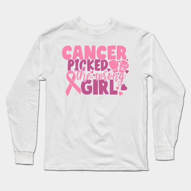 cancer picked the wrong girl Long Sleeve T-Shirt by CrankyTees